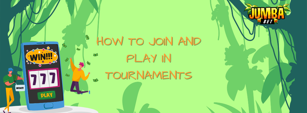 How to Join and Play in Tournaments